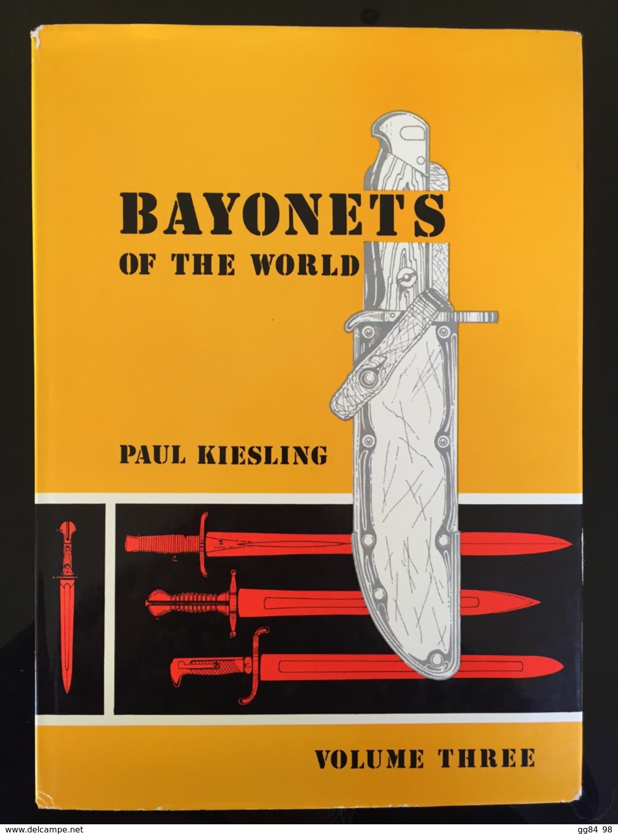 A 36 R  - Les 4 Volumes De BAYONET OF THE WORLD Par KIESLING (Dernier Prix) - Armes Blanches