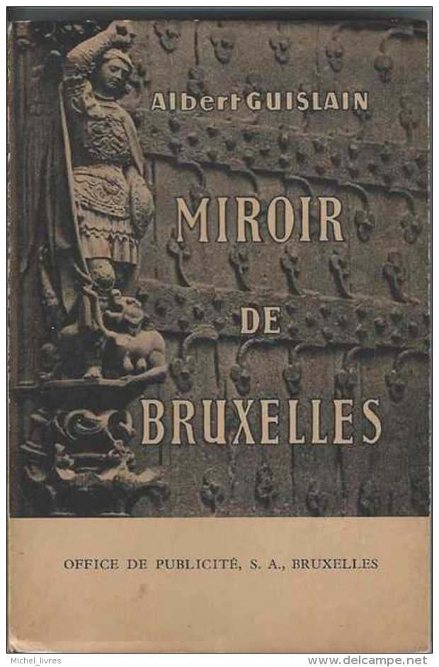 Bruxelles - Miroir De Bruxelles - Albert Guislain - Off De Publicité 1952 - Non Massicoté - 139 Pp - TBE - Belgium