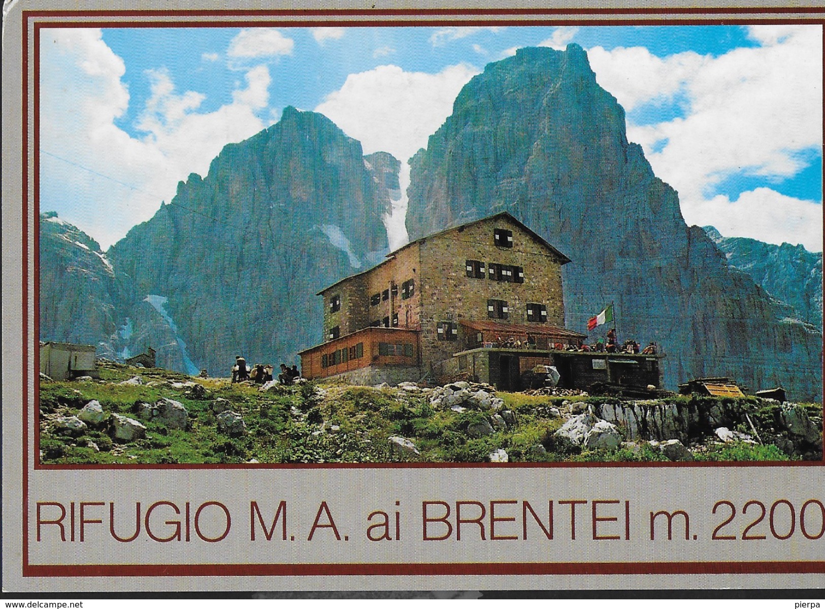 TRENTINO ALTO ADIGE - RIFUGIO M.A. AI BRENTEI  - EDIZ. HERMES - NUOVA NV - Alpinisme