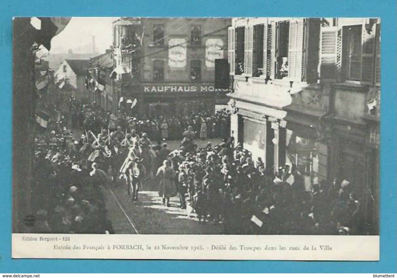 CPA Militaires Militaria Entrée Des Français à FORBACH En 1918 Défilé Des Troupes 57 - Forbach