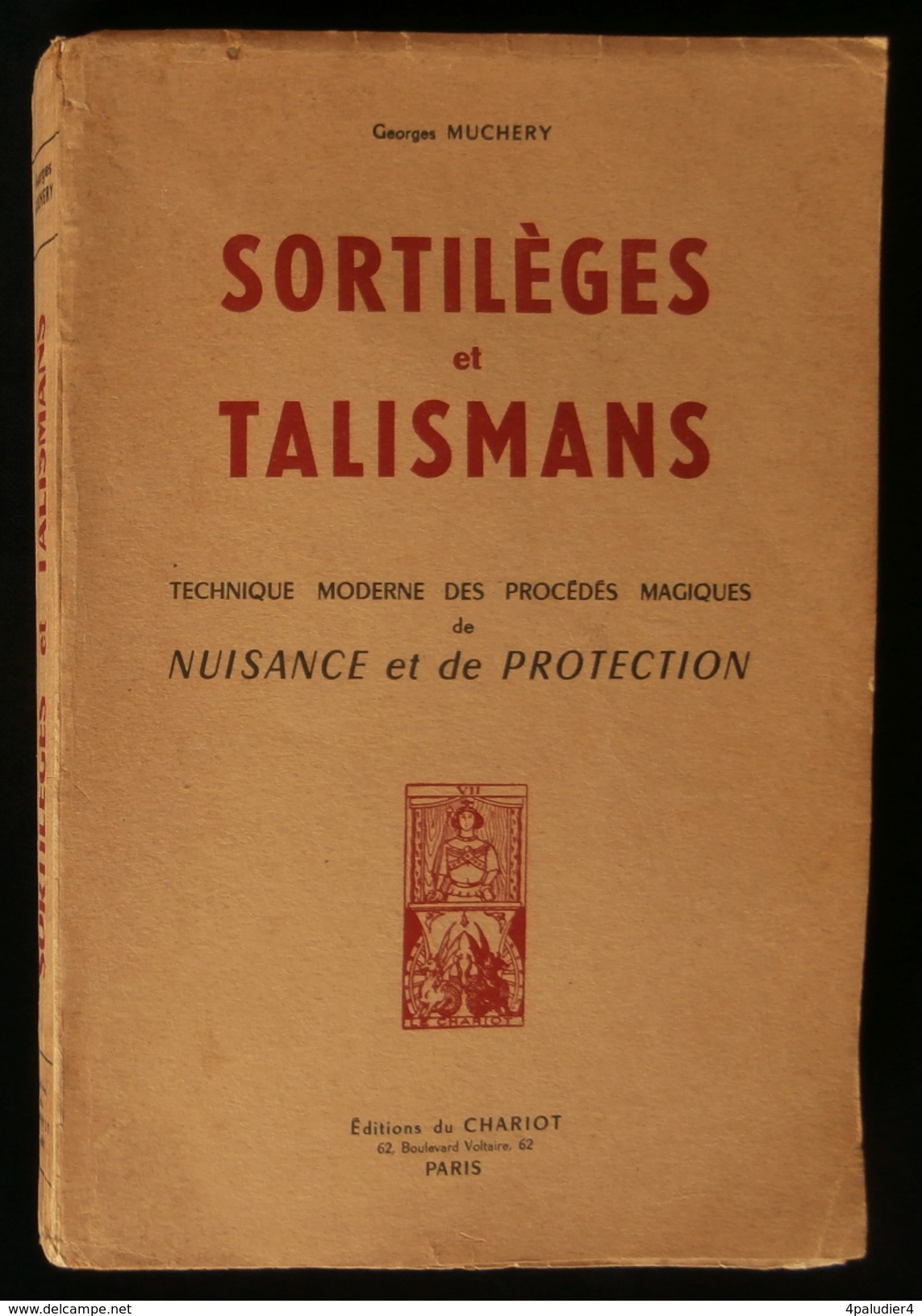 ( Sorcellerie Esotérisme ) SORTILEGES Et TALISMANS Procédés Magiques  Georges MUCHERY 1955 - Esotérisme