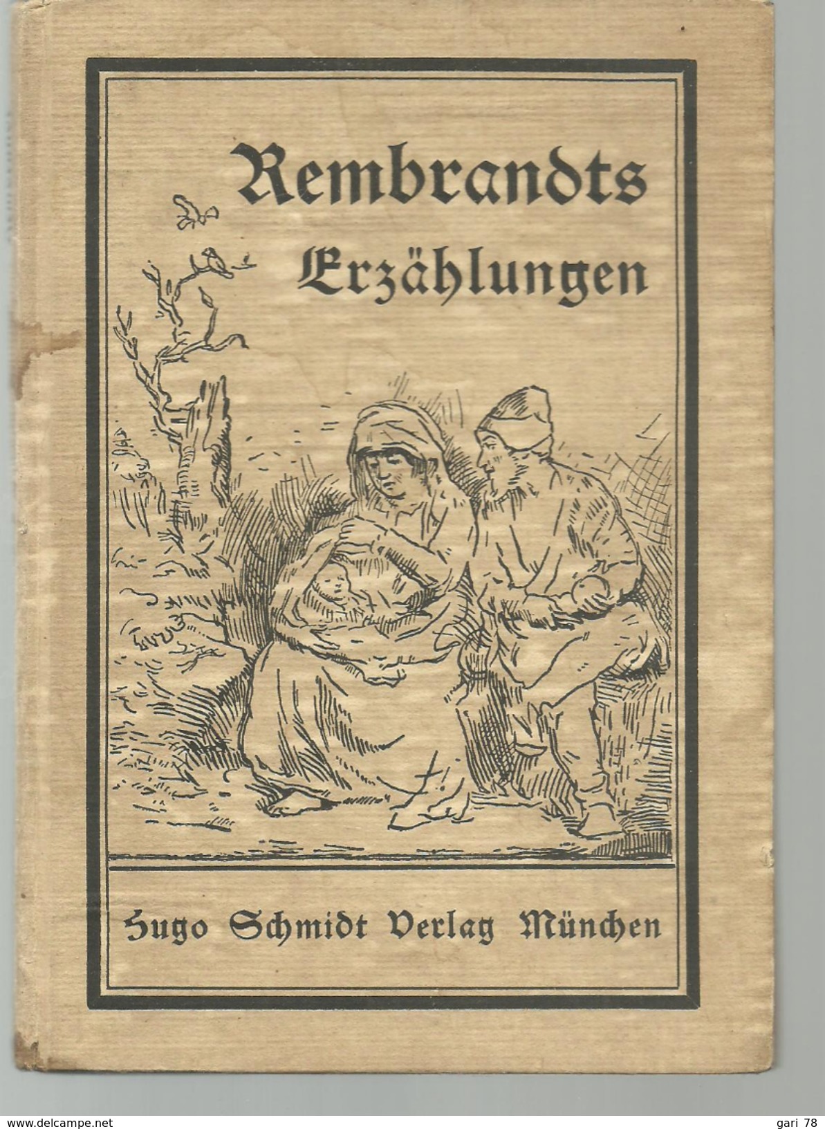 Rembrandts Erzählungen. Mit Etwa 70 Abbildungen Eingeleitet Und Gewählt Von E W BREDT - Art