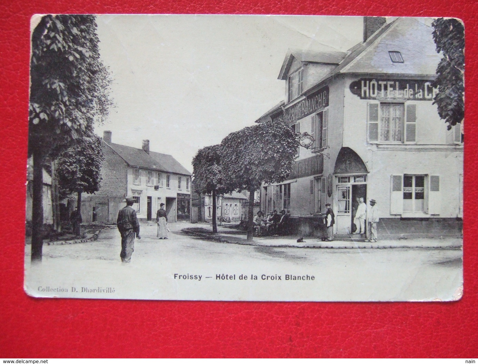 60 - FROISSY - " HOTEL DE LA CROIX BLANCHE " - - Froissy