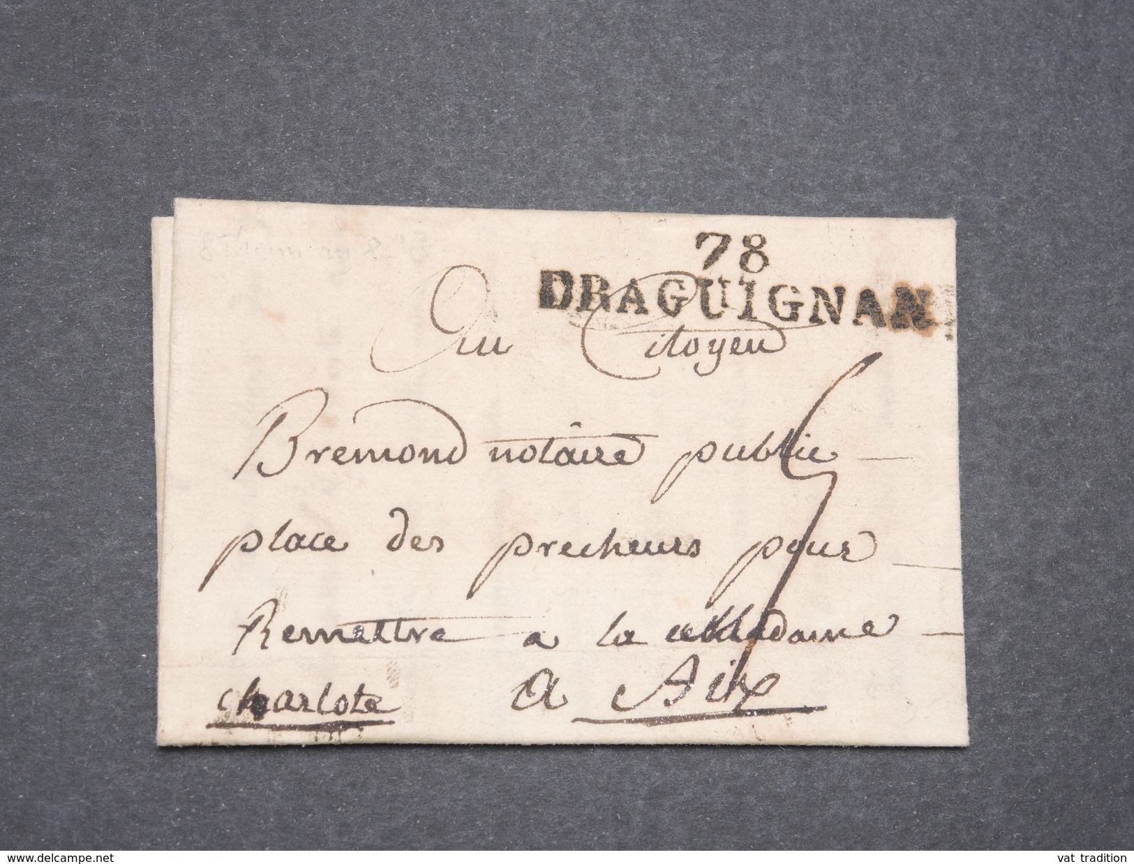 FRANCE - Marque Postale " 78 Draguignan " Sur Lettre Pour Aix - L 8069 - 1701-1800: Précurseurs XVIII