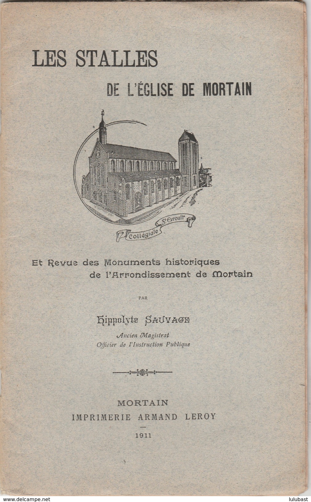 Les Stalles De L'église De MORTAIN : Fascicule (22p.) De H. SAUVAGE Sur Beau Papier. (rare) - Normandie