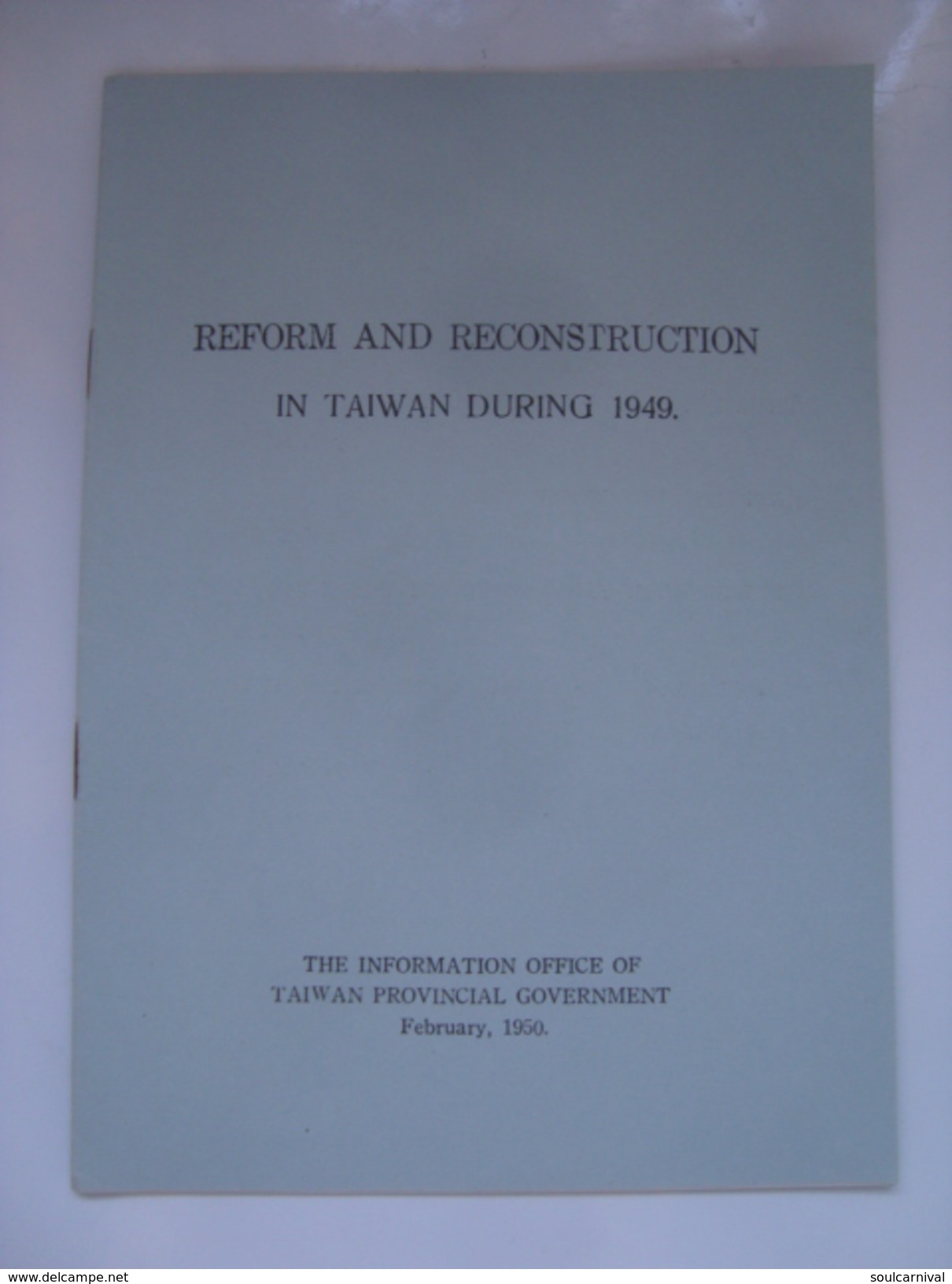 REFORM AND RECONSTRUCTION IN TAIWAN DURING 1949 - INFORMATION OFFICE OF TAIWAN PROVINCIAL GOVERNMENT. T. N. TSAI. - Asiatica