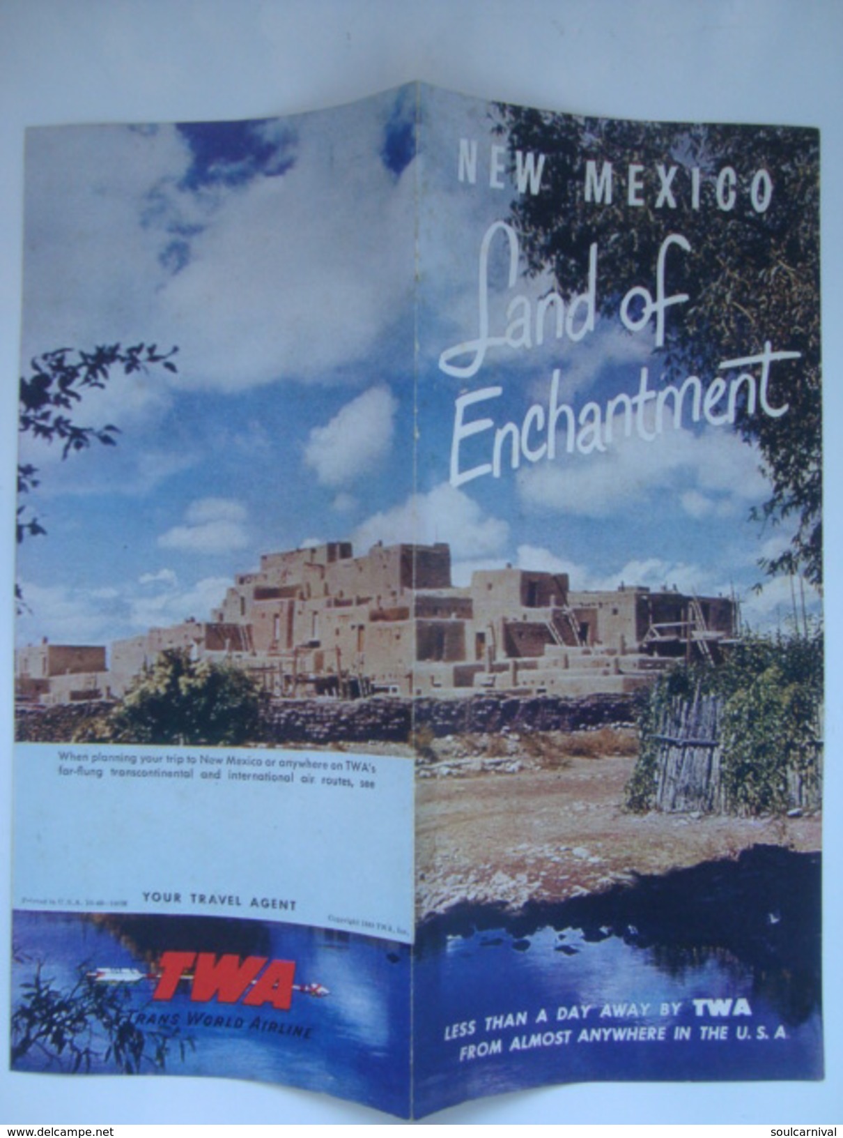 TWA. NEW MEXICO, LAND OF ENCHANTMENT. LESS THAN A DAY AWAY BY TWA FROM ALMOST ANYWHERE IN THE USA - 1948. 6 PAGES. - Publicités