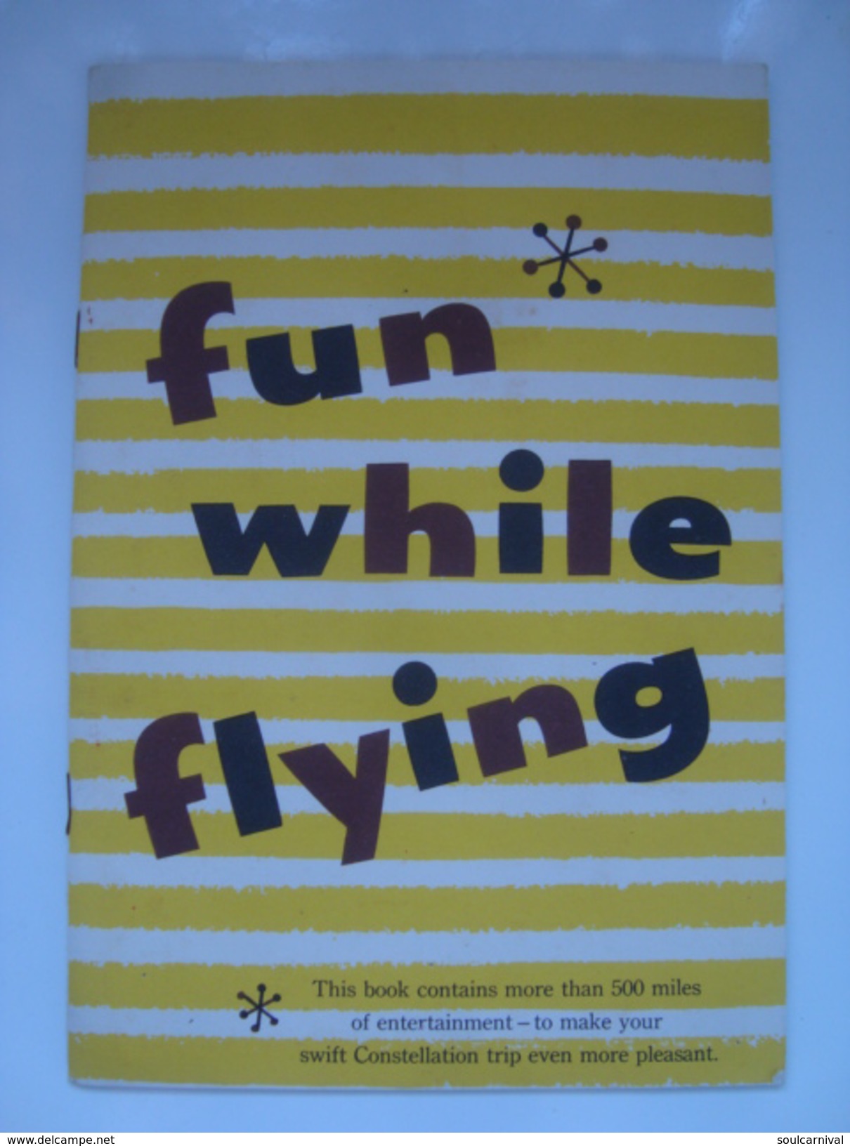 TWA. FUN WHILE FLYING - USA 1951 APROX. 24 PAGES GAMES AND QUIZZES. AIRLINE AIRWAY AVIATION. - Stationery