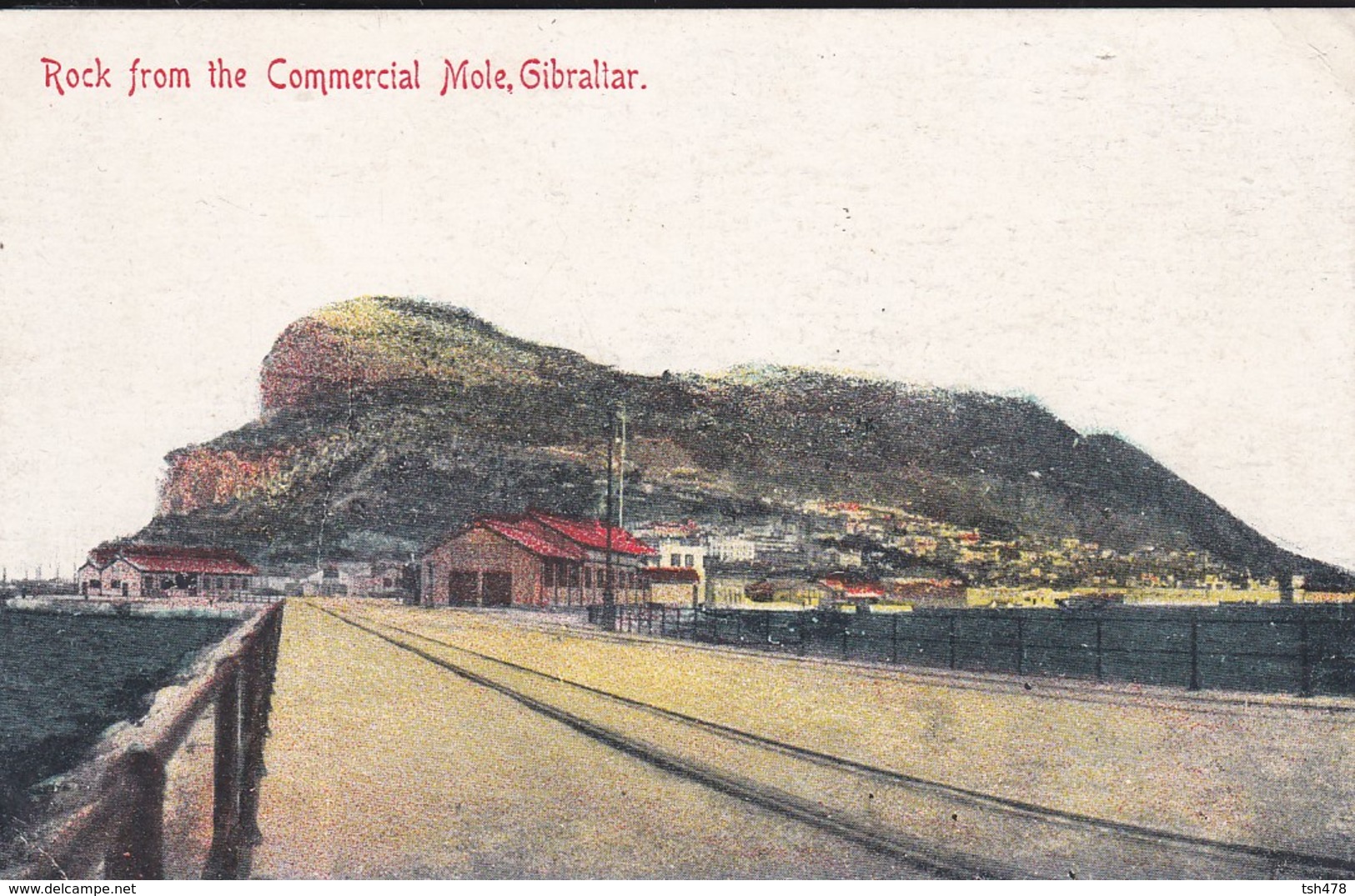 GIBRALTAR---rock From The Commercial Mole.gibraltar--voir 2 Scans - Gibraltar