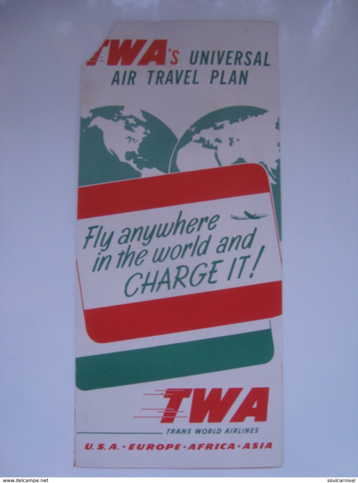 TWA'S UNIVERSAL AIR TRAVEL PLAN. FLIGHT ANYWHERE IN THE WORLD AND CHARGE IT! - USA 1952. 4 PAGES. - Advertenties