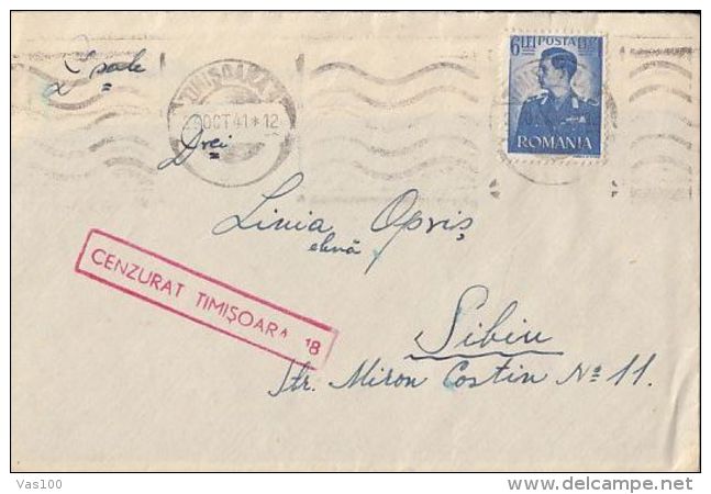 KING MICHAEL, CENSORED TIMISOARA NR 18, STAMPS ON COVER, 1941, ROMANIA - Briefe U. Dokumente