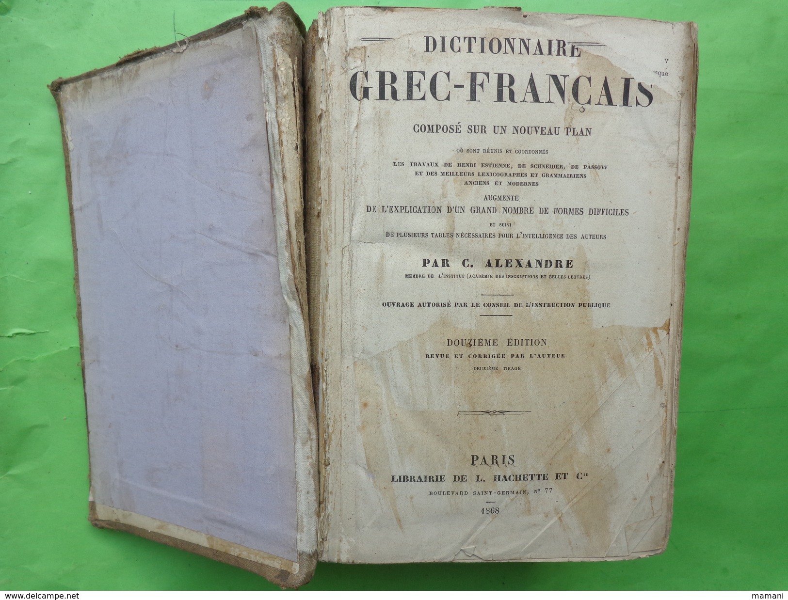 Dictionnaire Grec-francais Par C.alexandre 1868 Librairie Hachette - Woordenboeken