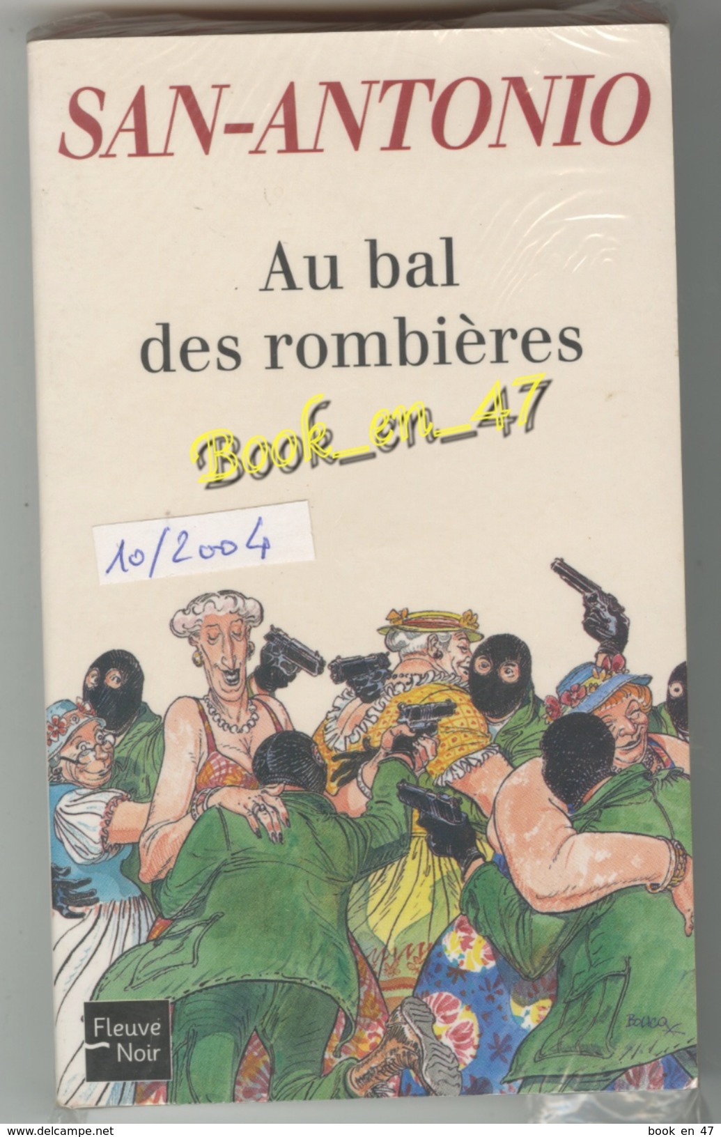 {74369} San-Antonio, Au Bal Des Rombières , 10/2004 ; Boucq . " En Baisse " - San Antonio