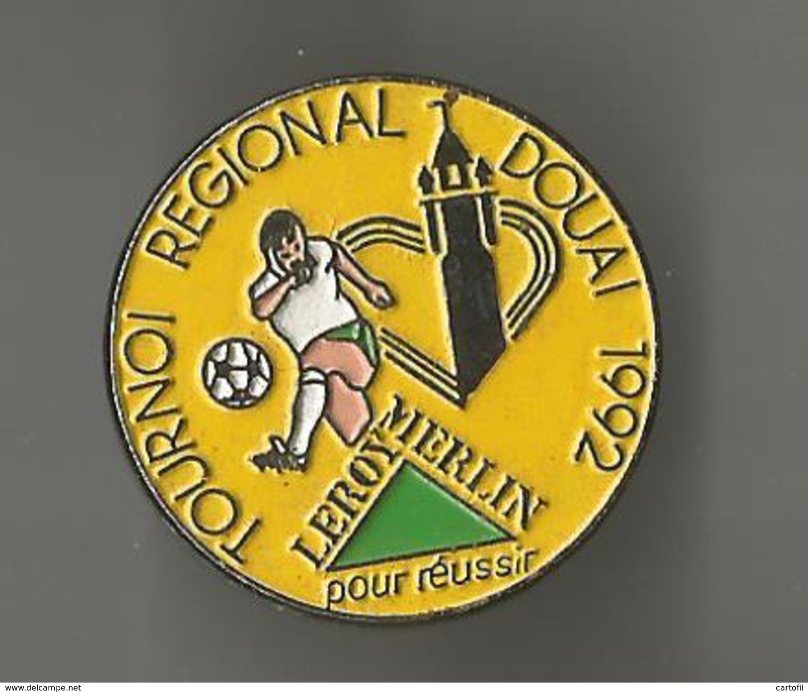 Pin´s Tournoi Régional Douai 1992 - Football