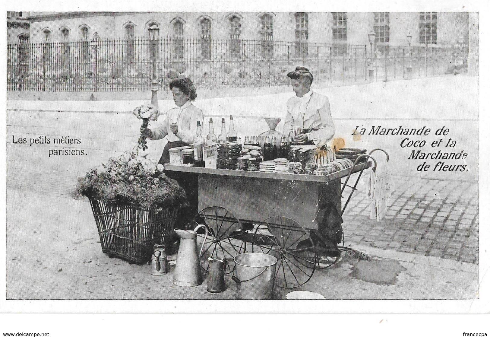 083 - PARIS - LES PETITS METIERS PARISIENS - LE MARCHAND DE COCO ET LA MARCHANDE DE FLEURS - Petits Métiers à Paris