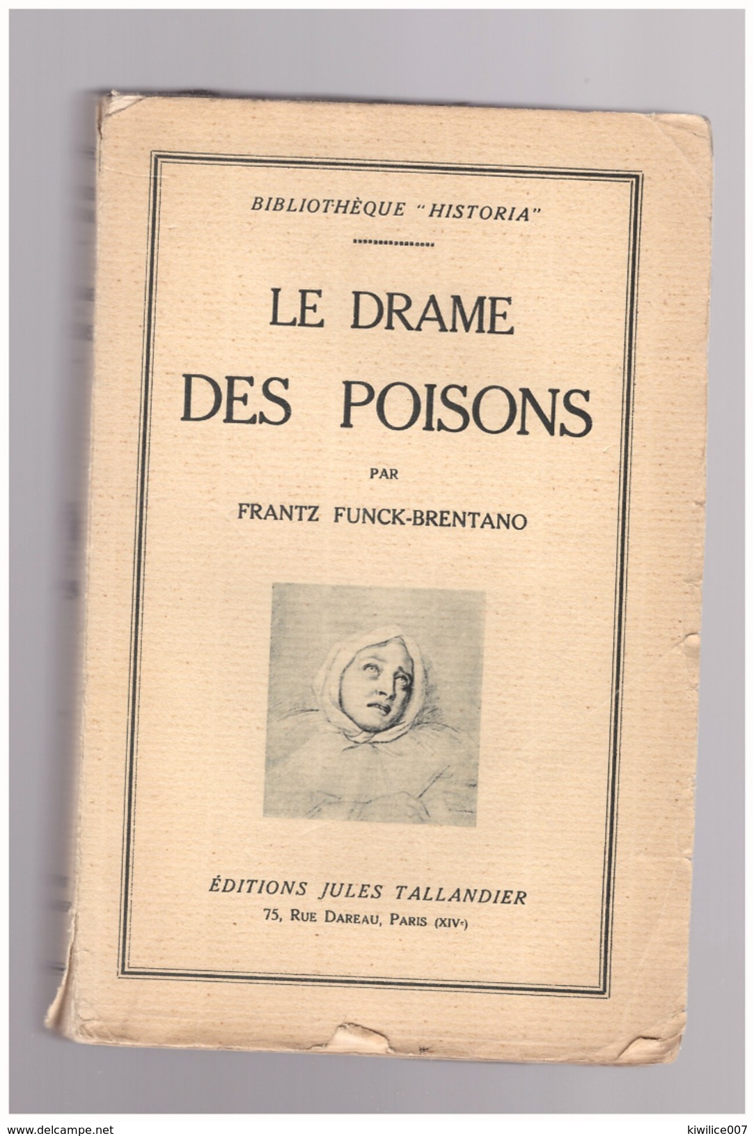 Le Drame Des Poisons Frantz Funck-brentano - History