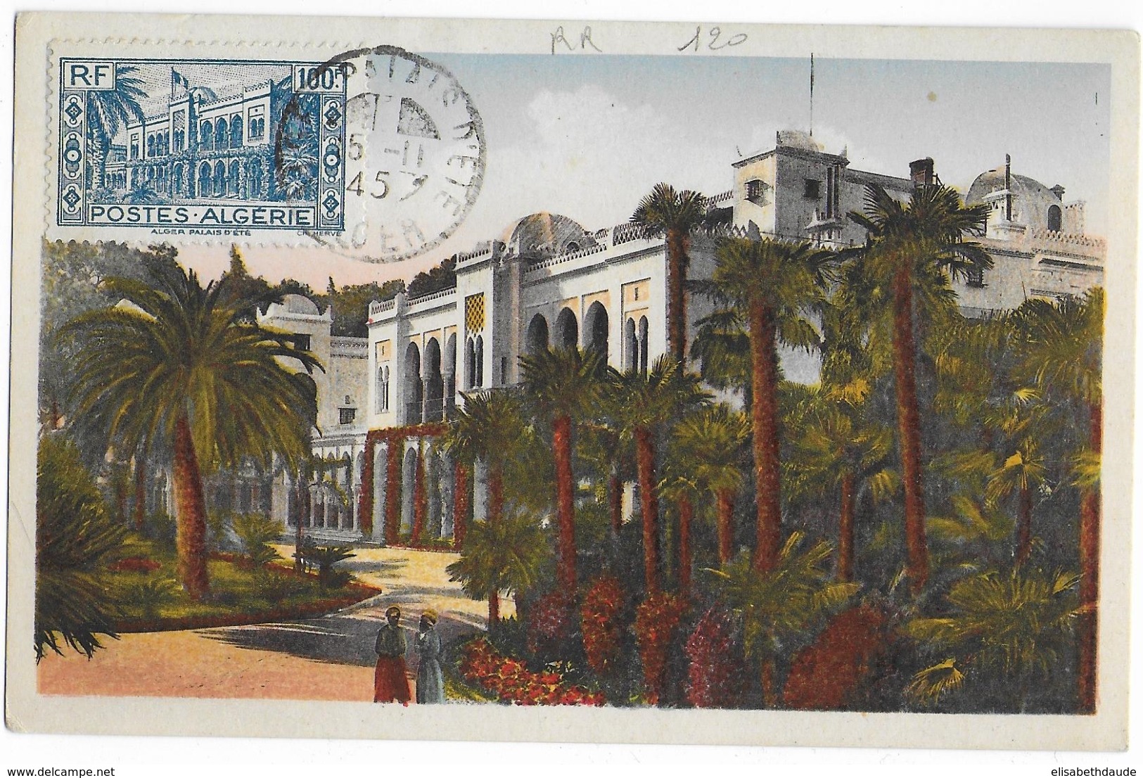 1945 - ALGERIE - CARTE MAXIMUM Avec OBLITERATION RARE De ALGER PALAIS D'ETE - Cartoline Maximum