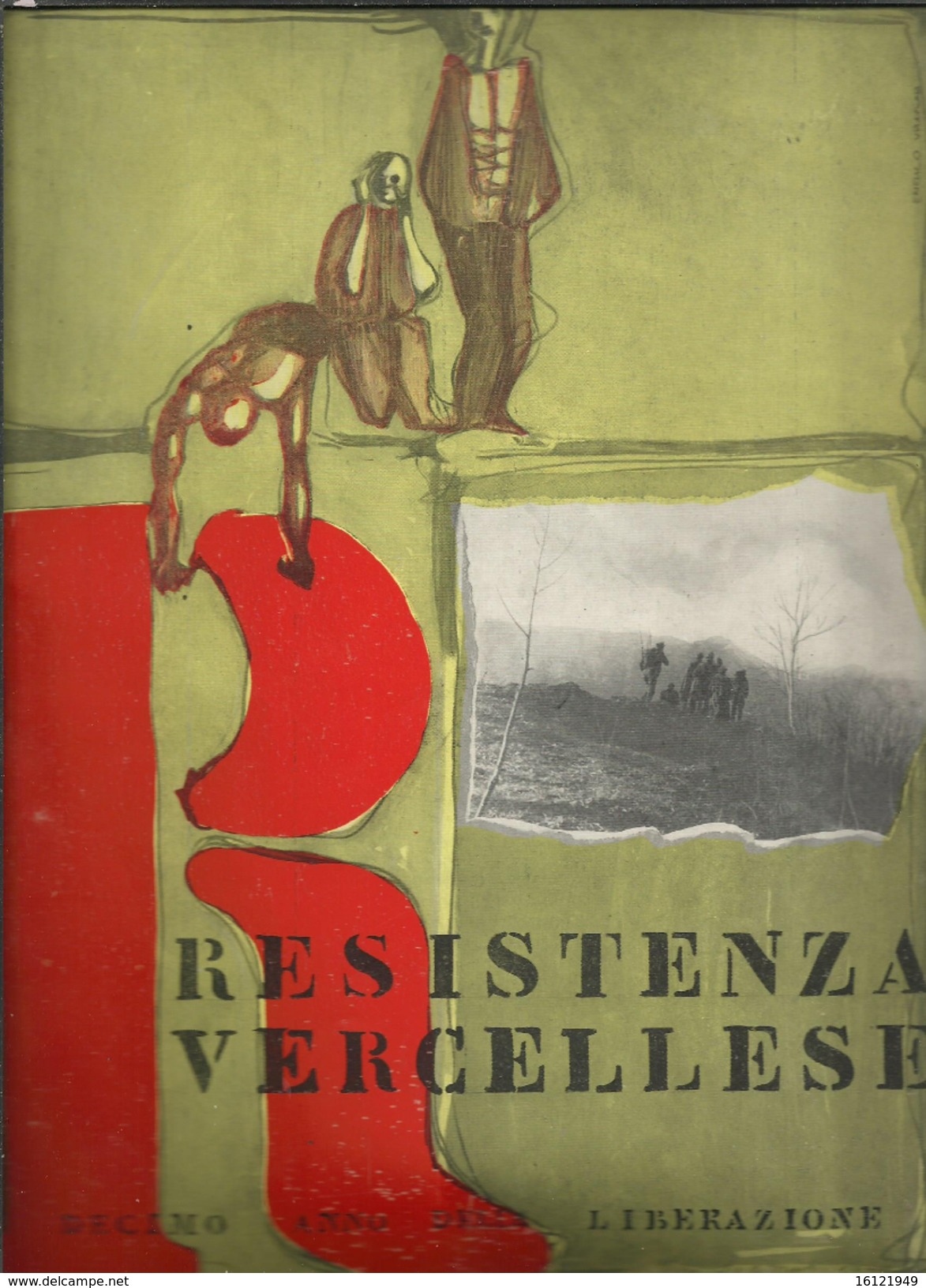 LA RESISTENZA VERCELLESE - Guerre 1939-45