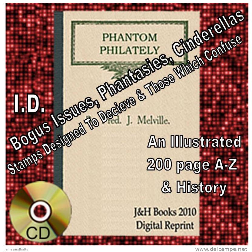 PHANTOM PHILATELY ID Cinderella Bogus & Fantasy Stamps A-Z 204pages - Melville - English