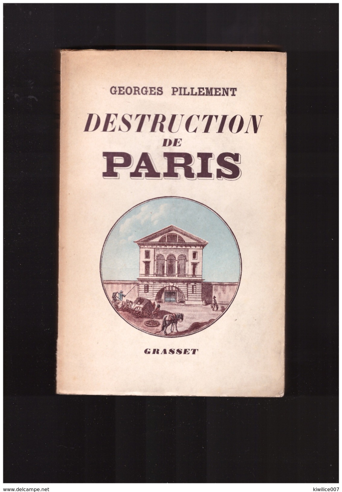 La Destruction De Paris  Georges  Pillement - Paris