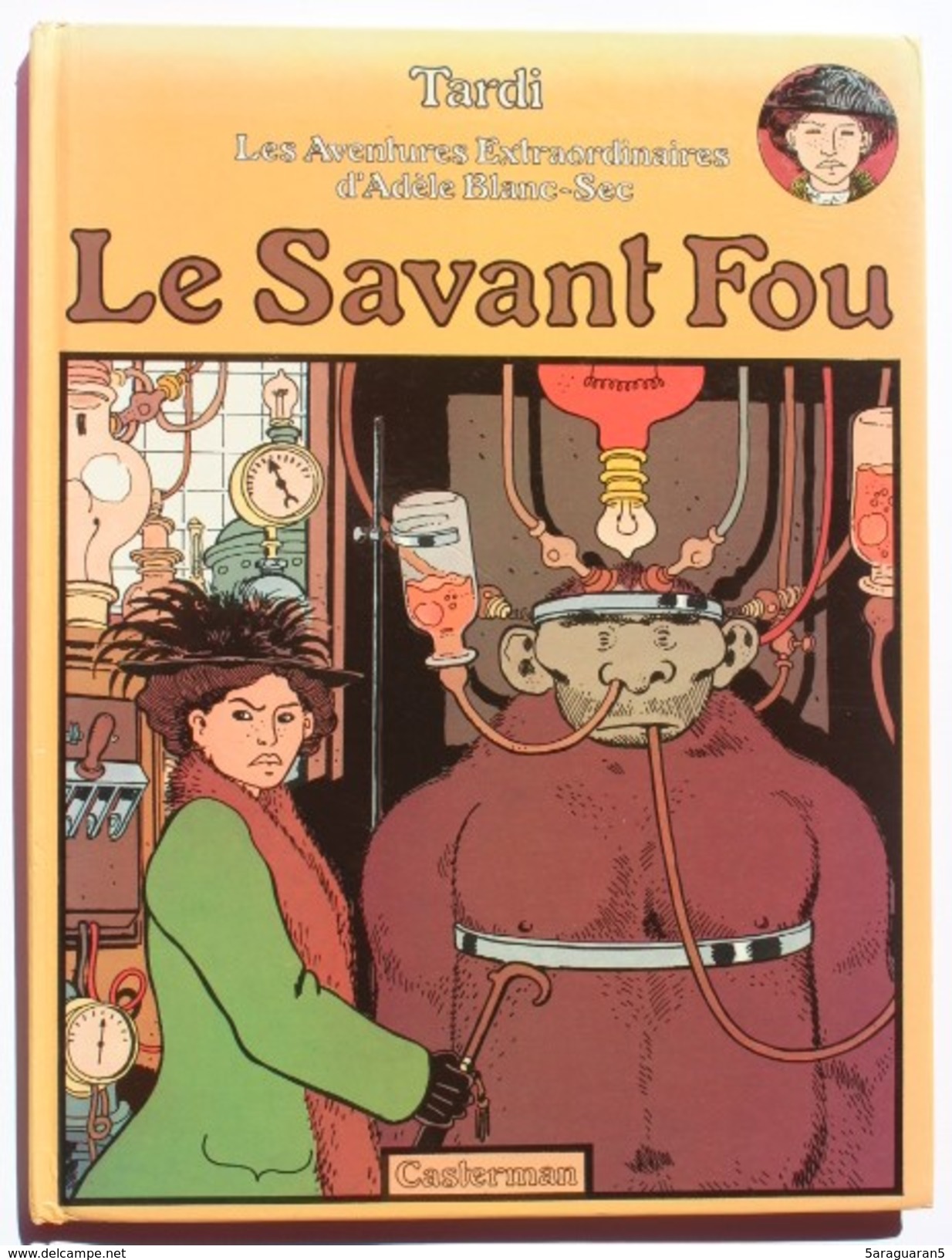 BD ADELE BLANC SEC - 3 - Le Savant Fou - EO 1977 - Adèle Blanc-Sec