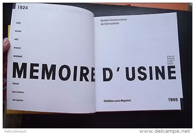 Memoires D'usine 1924-1985 60 Ans A La Production D'avions Et D'engins Tactiques - Other & Unclassified