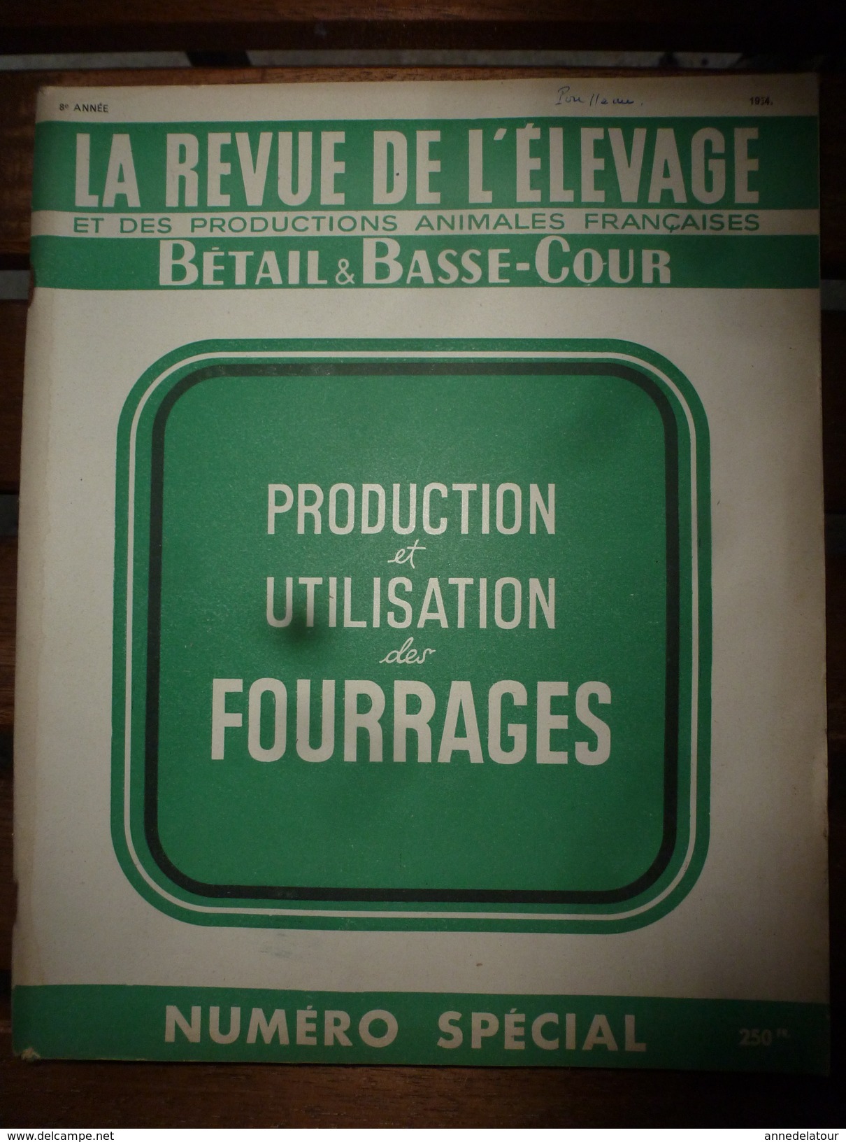 1954 LRDLE  N° SPECIAL PRODUCTION Et UTILISATION DES FOURRAGES; Alpages Aux CHALETS Du Col Des Annes à 1722 M - Animales