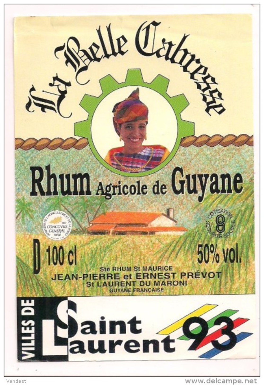 Etiquette  Rhum Agricole " La Belle Cabresse " Saint Laurent 1993 - Sté Des Rhums De St Maurice - GUYANE -- - Rum