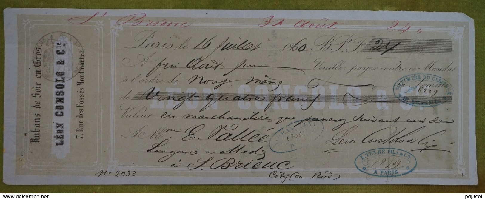 Mandat  à En-tête - Léon CONSOLO & Cie, Paris - Rubans De Soie En Gros -24 Francs - 1860 - Plusieurs Cachets Commerciaux - 1800 – 1899