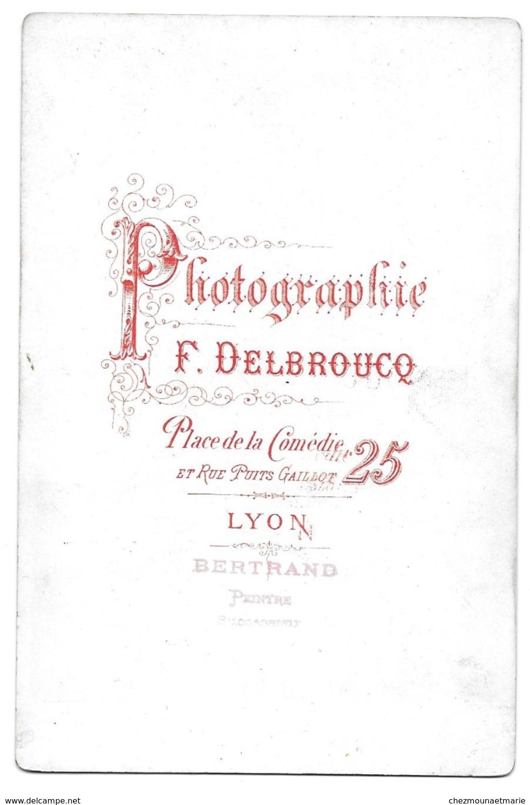 LYON - DELBROUCQ PLACE DE LA COMEDIE 25 RUE PUITS GAILLOT - LOUIS BERTRAND PEINTRE SUCESSEUR - RHONE - CDV PHOTO - Personnes Anonymes