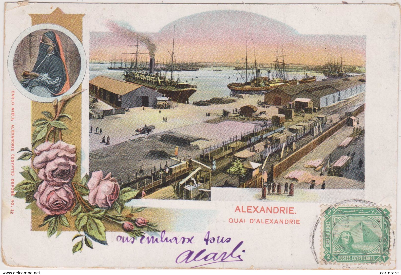 EGYPTE,EGYPT,ALEXANDRIE,ALEXANDRIEN,ALEXANDRIA,CARTE ANCIENNE AVEC TIMBRE 1900,QUAI,CARLO MIELI - Alexandrië