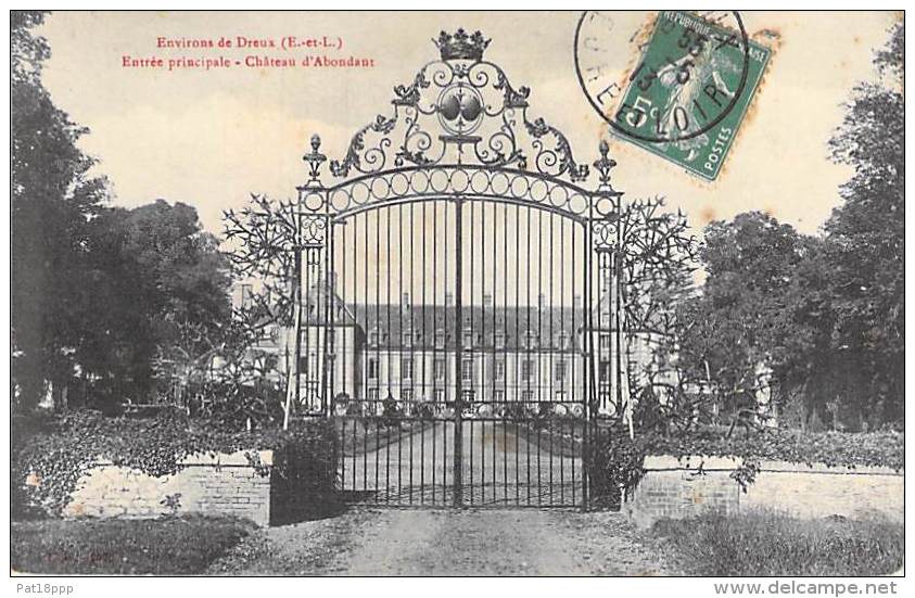 28 - DREUX : Entrée Principale - Chateau D'Abondant - CPA - Eure Et Loire ( ST ) - Dreux