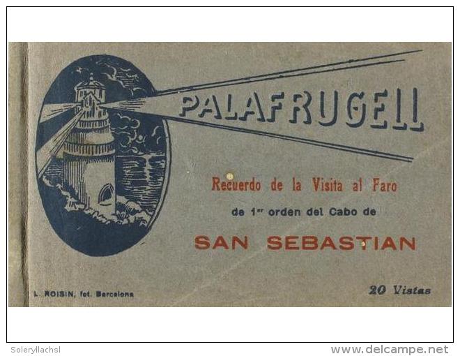 1920 Ca. POSTALES: (PALAFRUGELL). PALAFRUGELL. Recuerdo De La Visita Al Faro De 1r Orden Del Cabo... - Non Classés