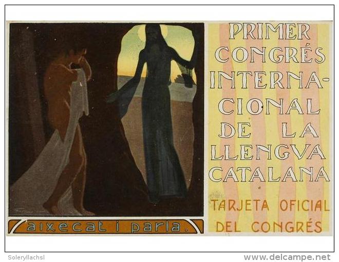 1906. POSTALES: (LLENGUA CATALANA). PRIMER CONGRES INTERNACIONAL DE LA LLENGUA CATALANA. AIXECAT I... - Unclassified