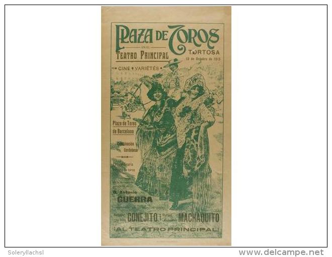 1913. CARTEL: (TAUROMAQUIA). PLAZA DE TOROS EN EL TEATRO PRINCIPAL DE TORTOSA. 12 De Octubre... - Unclassified