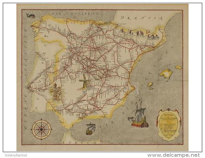 S. XVIII. MAPA: REPORTORIO DE TODOS LOS CAMINOS DE ESPA&Ntilde;A EN EL A&Ntilde;O DE GRACIA DE 1543.... - Unclassified