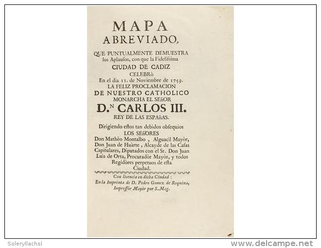 1759 Ca. LIBRO: (CADIZ). MAPA ABREVIADO QUE PUNTUALMENTE DEMUESTRA LOS APLAUSOS, CON QUE LA... - Ohne Zuordnung