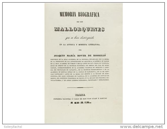 1842. LIBRO: (MALLORCA). BOVER DE ROSSELLO, JOAQUIN MARIA: MEMORIA BIOGR&Aacute;FICA DE LOS... - Unclassified