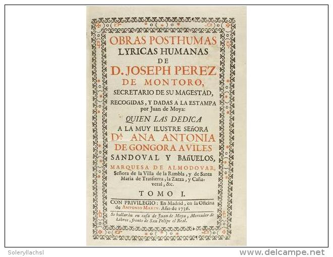 1736. LIBRO: (LITERATURA). PEREZ MONTOTO, JOSEPH: OBRAS POSTHUMAS LYRICAS HUMANAS.... - Unclassified