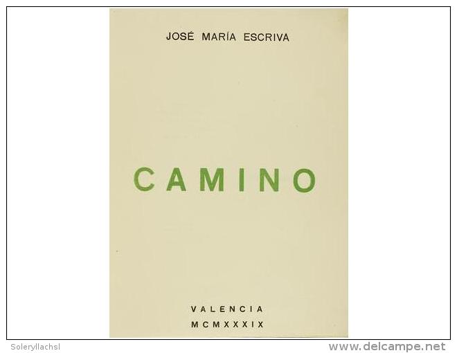 1939. LIBRO: (RELIGION). ESCRIVA, J.M.: EL CAMINO. Valencia: Gr&aacute;fica Turia,... - Unclassified