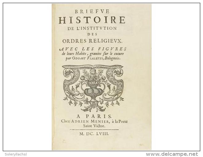 1658. LIBRO: (RELIGION). FIALETTI, ODOART: BRIEFVE HISTOIRE DE L&acute;INSTITUTION DES... - Ohne Zuordnung