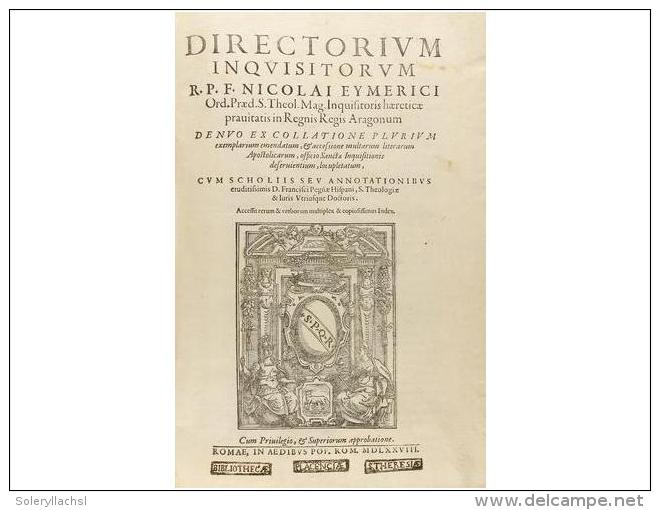 1578. LIBRO: (RELIGION). AYMERIC, NICOLAI: DIRECTORIUM INQUISITORUM R.P.F. NICOLAI EYMERICI... - Unclassified