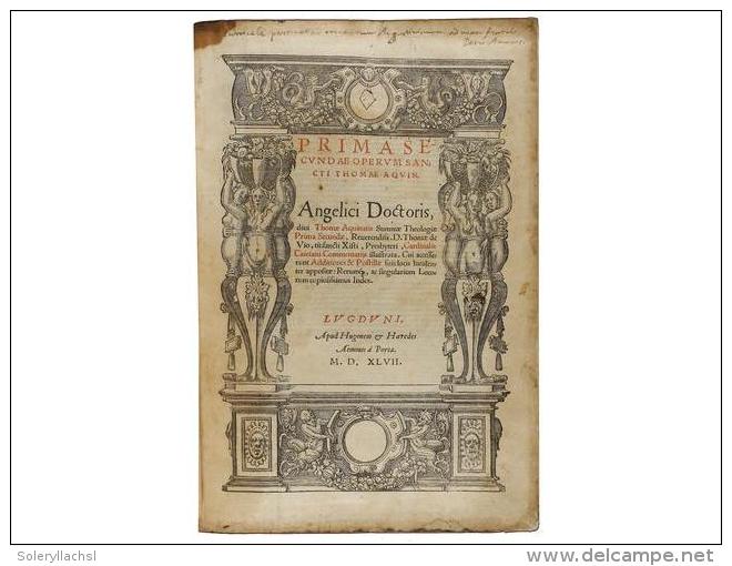 1547. LIBRO: (RELIGION). AQUIN, THOMAE: PRIMA SECUNDAE OPERUM. Lugduni (Lyon): Apud... - Zonder Classificatie