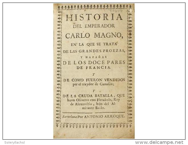 1666 Ca. LIBRO: (HISTORIA). HISTORIA DEL EMPERADOR CARLO MAGNO, EN LA QUE SE TRATA DE LAS GRANDES... - Non Classés