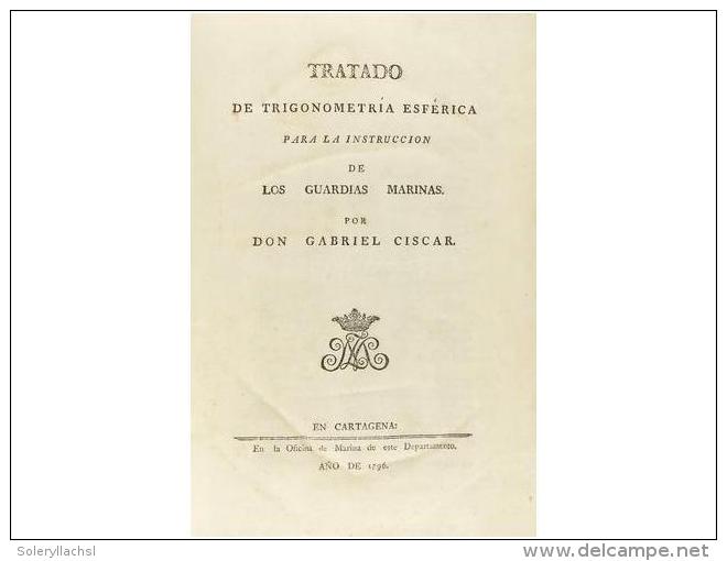 1796. LIBRO: (CIENCIA-MATEM&Aacute;TICA). CISCAR, GABRIEL: TRATADO DE TRIGONOMETR&Iacute;A... - Non Classificati