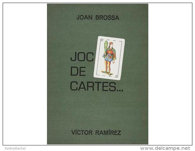 1987. LIBRO: (BIBLIOFILIA-VANGUARDIAS). BROSSA, JOAN: JOC DE CARTES. Barcelona:... - Non Classés
