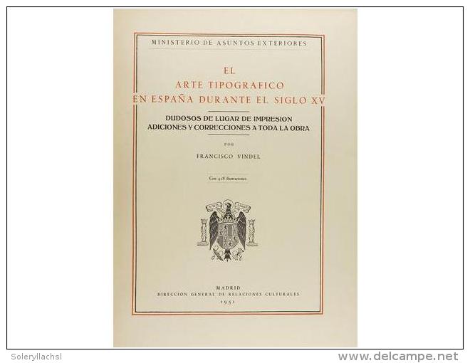 1951. LIBRO: (BIBLIOFILIA). VINDEL, FRANCISCO: EL ARTE TIPOGR&Aacute;FICO EN ESPA&Ntilde;A... - Unclassified