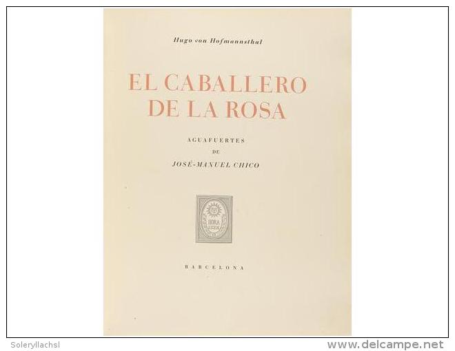 1949. LIBRO: (BIBLIOFILIA). HOFMANNSTHAL, HUGO VON: EL CABALLERO DE LA ROSA. AGUAFUERTES DE... - Sin Clasificación