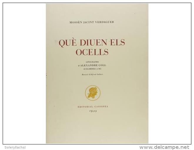 1945. LIBRO: (BIBLIOFILIA). VERDAGUER, JACINT: QU&Egrave; DIUEN ELS OCELLS. Litografies... - Non Classés