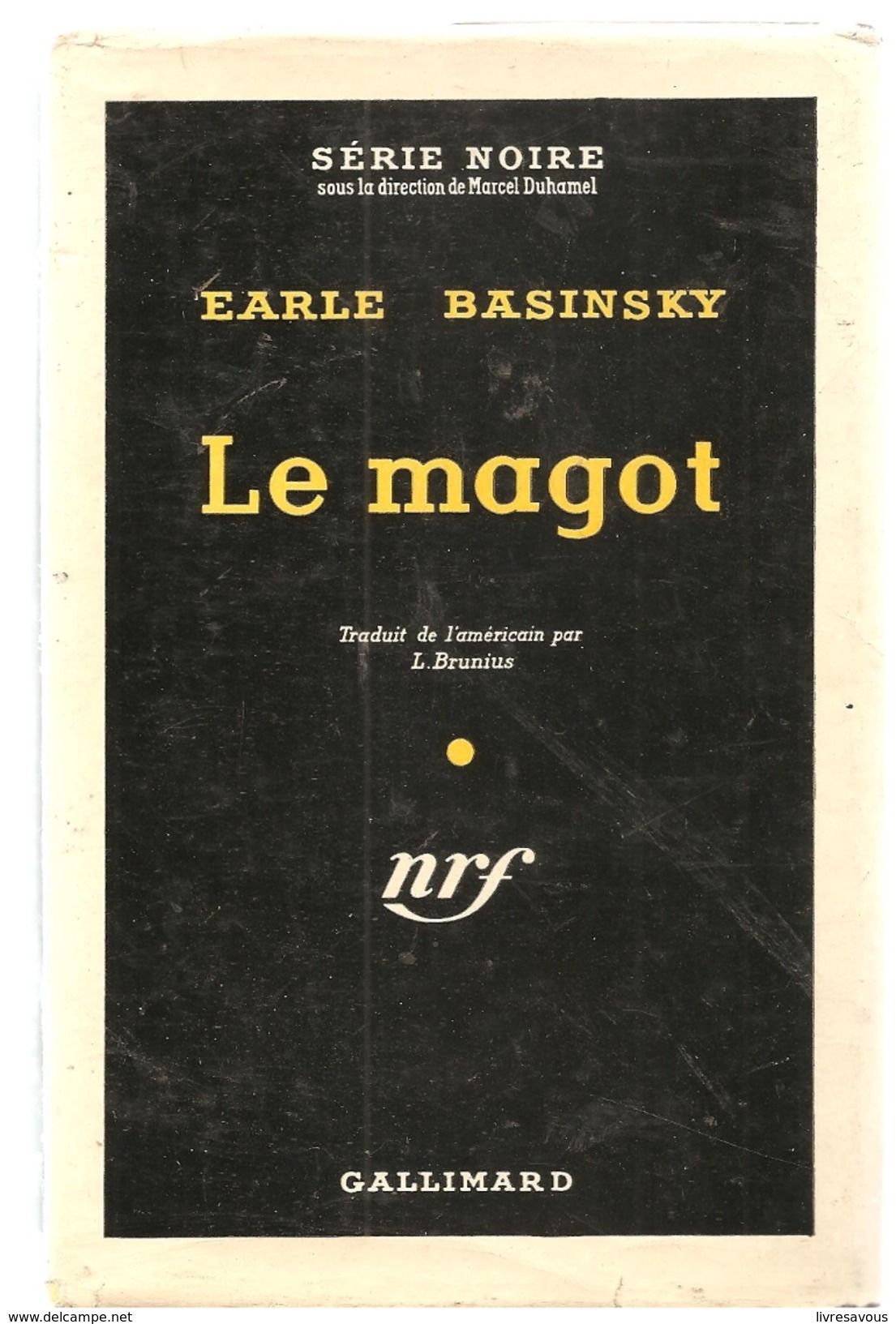 Policier Série Noire N°284 NRF Le Magot D'Earle Basinsky De 1955 - NRF Gallimard